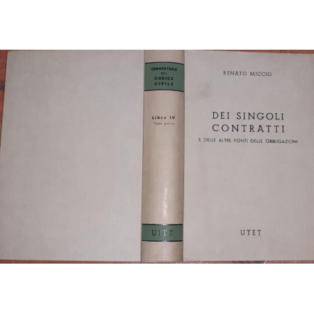 Dei singoli contratti e delle altre fonti delle obbligazioni. Commentario del Codice Civile. Libro IV