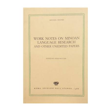 Work notes on Minoan Language research and other unedited papers