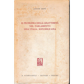 Il problema della legittimità  nel Parlamento dell'Italia Repubblicana