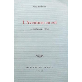 L'Aventure en soi. Autobiographie