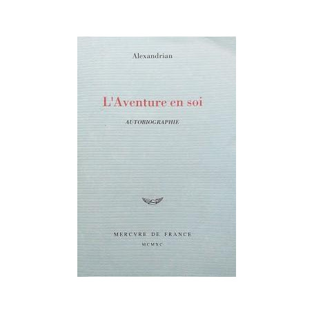 L'Aventure en soi. Autobiographie