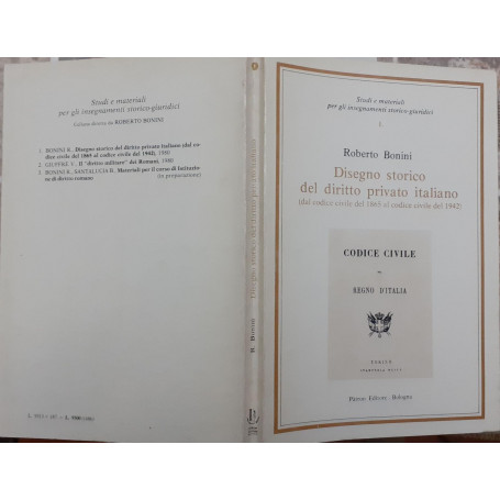 Disegno storico del diritto privato italiano (dal codice civile 1865 al codice civile del 1942)