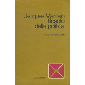 Jacques Maritain filosofo della politica