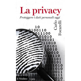 La privacy : proteggere i dati personali oggi