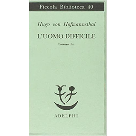 L'uomo difficile. Commedia