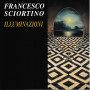 Francesco Sciortino. Illuminazioni