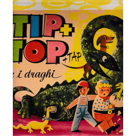Tip + Top + Tap e i draghi