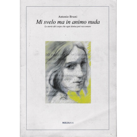 Mi svelo ma in animo nuda - Le storie del corpo che ogni donna può raccontare