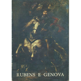 Rubens e Genova. catalogo della mostra 18 dicembre 1977/ 12 febbraio 1978