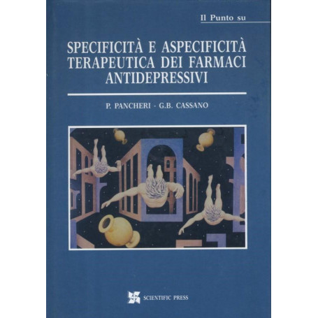 Specificità  e aspecificità  terapeutica dei farmaci antidepressivi