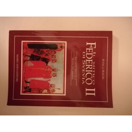 Il mitico Federico II di Svevia