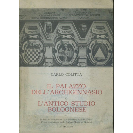 Il palazzo dell'archiginnasio e l'antico studio bolognese