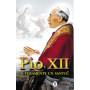 PIO XII E' veramente un Santo!