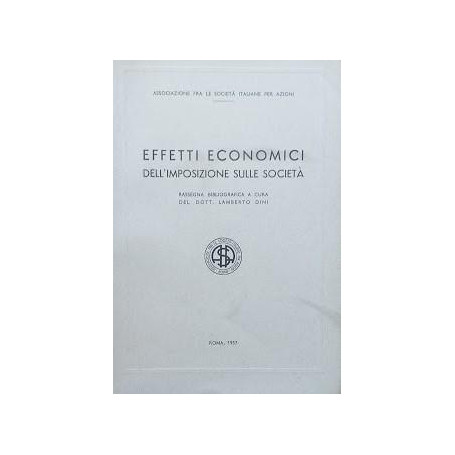 Effetti economici dell'imposizione sulle società . Rassegna bibliografica