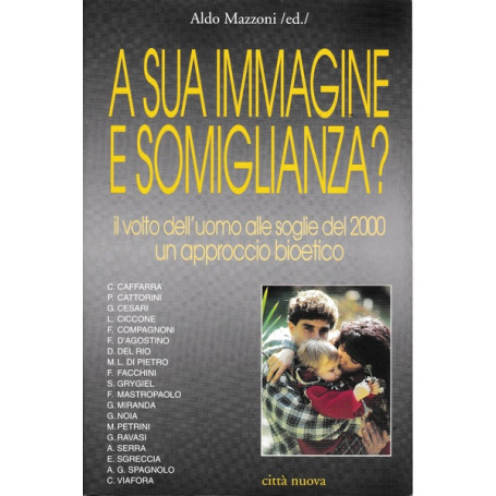 A sua immagine e somiglianza? Il volto dell'uomo alle soglie del 2000