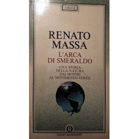L' arca di smeraldo : una storia della natura dai mostri al movimento verde