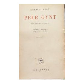 Peer Gynt. Poema drammatico in cinque atti