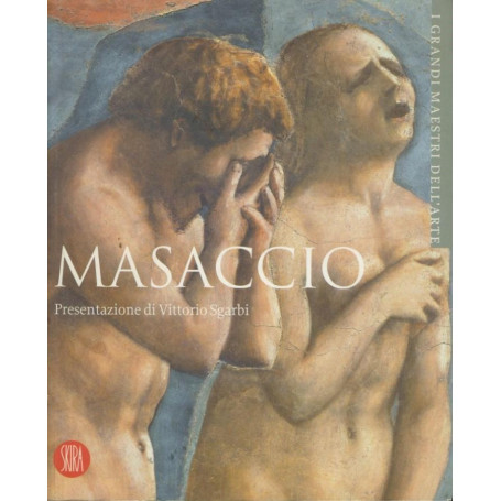 Masaccio. I grandi maestri dell'arte