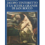 Jacopo Tintoretto e la scuola grande di San Rocco