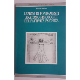 Lezioni di fondamenti anatomo-fisiologici dell'attività  psichica