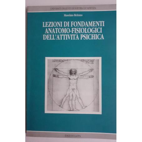 Lezioni di fondamenti anatomo-fisiologici dell'attività  psichica