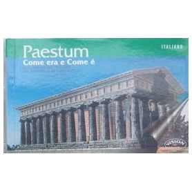 Paestum com'era e com'e