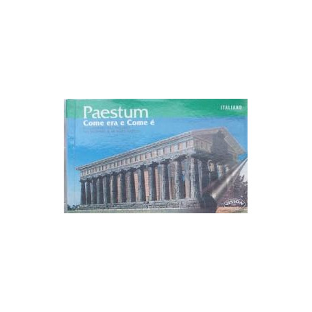 Paestum com'era e com'e