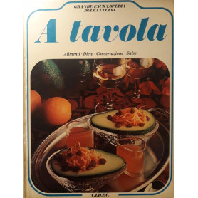 Grande enciclopedia della cucina: A tavola