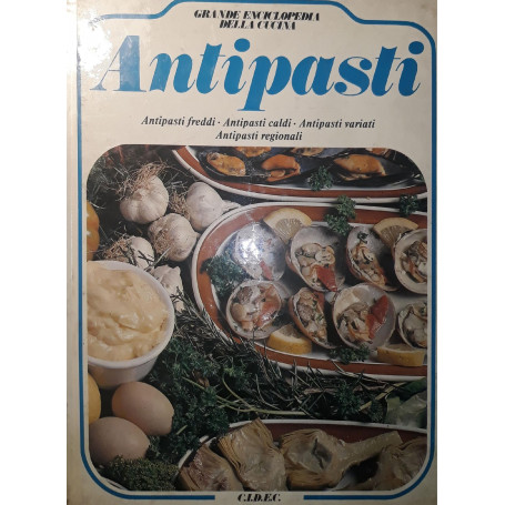 Grande enciclopedia della cucina: Antipasti