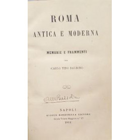 Roma antica e moderna. Memorie e frammenti