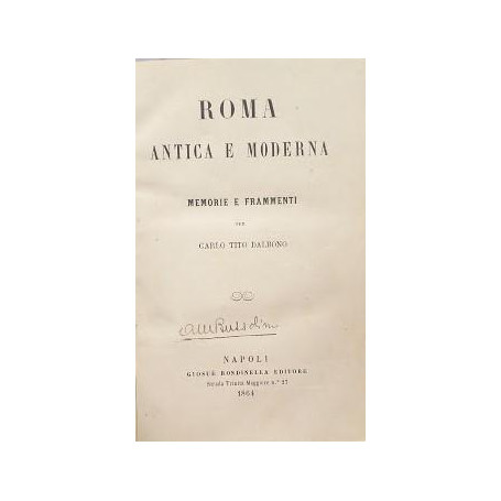 Roma antica e moderna. Memorie e frammenti