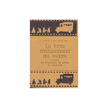 Il cinema di Gian Vittorio Baldi. La forza rivoluzionaria del vedere.