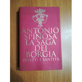 La saga dei Borgia : delitti e santita