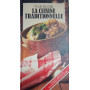 Pour Reussir La cuisine Traditionelle