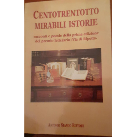 Centotrentotto mirabili istorie