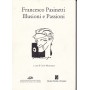 Francesco Pasinetti. Illusioni e passioni.