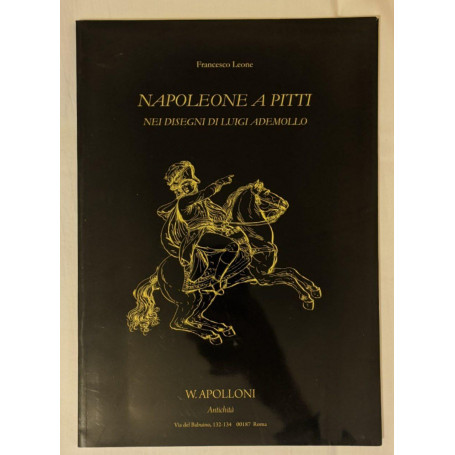 Napoleone a Pitti nei disegni di Luigi Ademollo