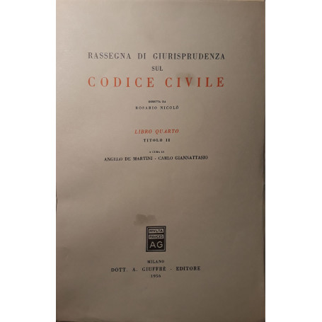 Rassegna di giurisprudenza sul codice civile (libro quarto