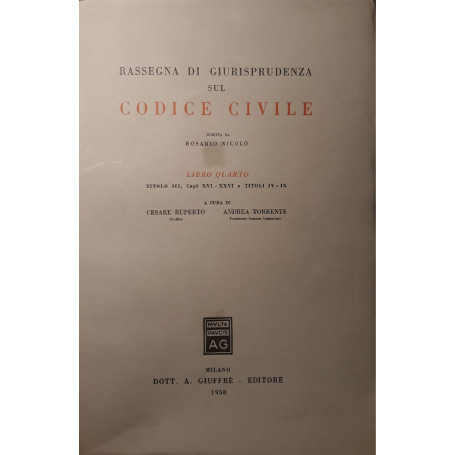 Rassegna di giurisprudenza sul codice civile  (libro quarto