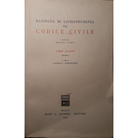 Rassegna di giurisprudenza sul codice civile (libro quarto