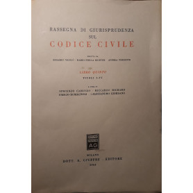 Rassegna di giurisprudenza sul codice civile (Libro quinto
