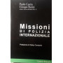 Missioni di polizia internazionale : le missioni di polizia civile dell'ONU e dell'Unione europea