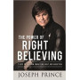 The power of right believing