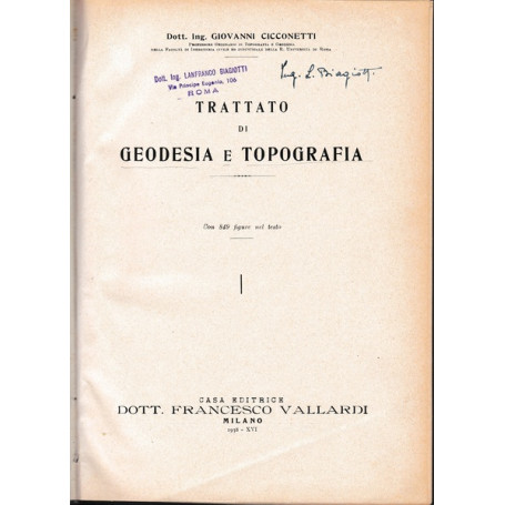 Trattato di Geodesia e Topografia. I