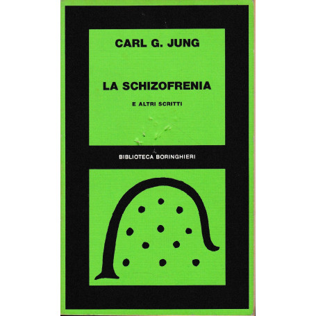 La schizofrenia e altri scritti