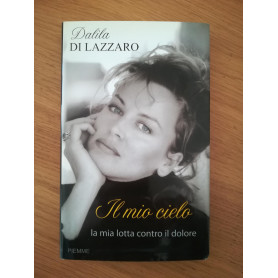 Il mio cielo : la mia lotta contro il dolore