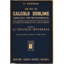 Un po' di calcolo sublime (analisi infinitesimale).Vol.II - Il calcolo integrale