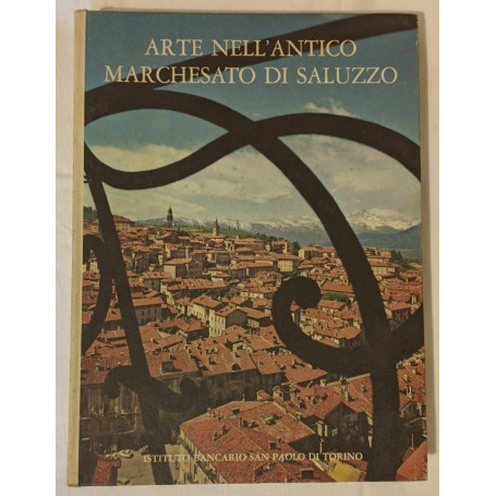 Arte nell'antico marchesato di Saluzzo