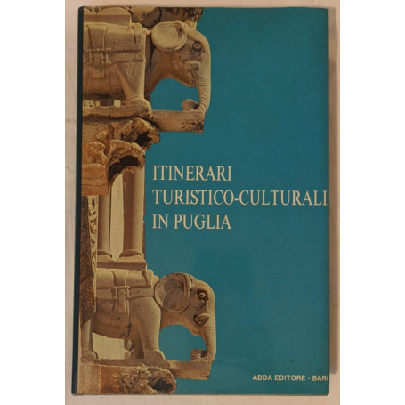 Itinerari turistico-culturali in Puglia