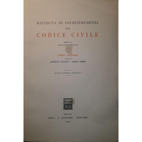 Rassegna di giurisprudenza sul codice civile: Libro secondo